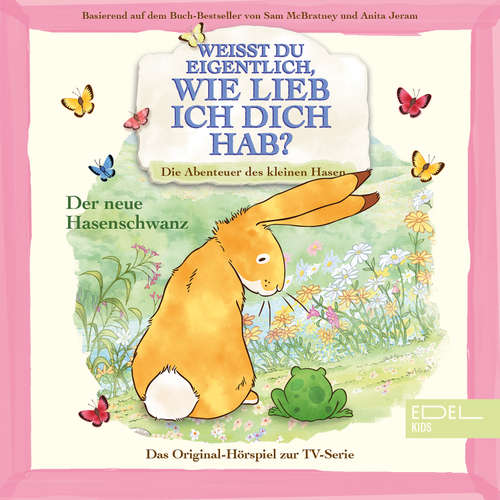 Hoerbuch Der neue Hasenschwanz (Das Original-Hörspiel zur TV-Serie) - Thomas Karallus - Franciska Friede