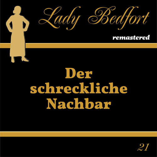 Hoerbuch Folge 21: Der schreckliche Nachbar -  - Barbara Ratthey