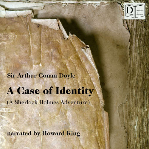 Audiobook A Case of Identity - Sir Arthur Conan Doyle - Howard King