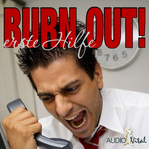 Hoerbuch Burn Out - Erste Hilfe - - Heiner Heusinger