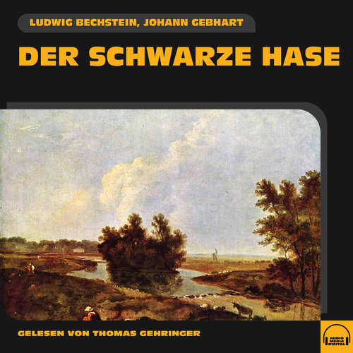 Hoerbuch Der schwarze Hase - Ludwig Bechstein - Thomas Gehringer