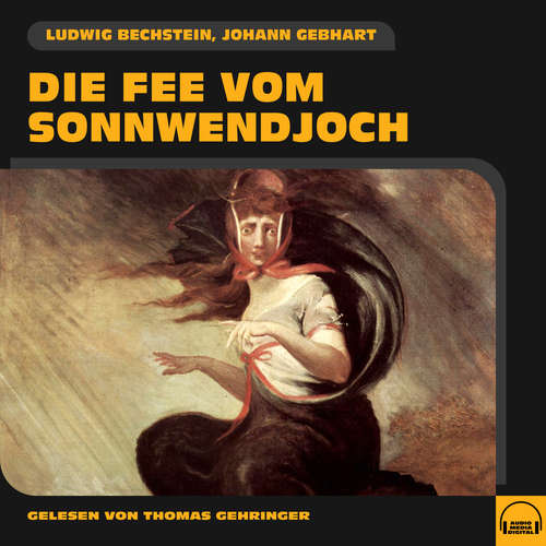 Hoerbuch Die Fee vom Sonnwendjoch - Johann Gebhart - Thomas Gehringer