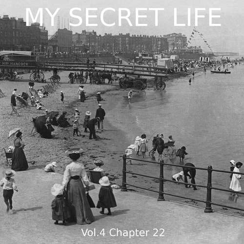 Audiobook My Secret Life, Vol. 4 Chapter 22 - Dominic Crawford Collins - Dominic Crawford Collins