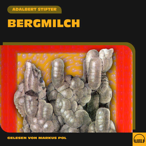 Hoerbuch Bergmilch - Adalbert Stifter - Markus Pol