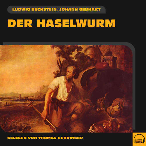 Hoerbuch Der Haselwurm - Johann Gebhart - Thomas Gehringer