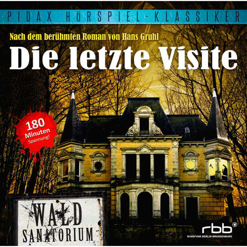 Hoerbuch Die letzte Visite - Hans Gruhl - Bum Krueger