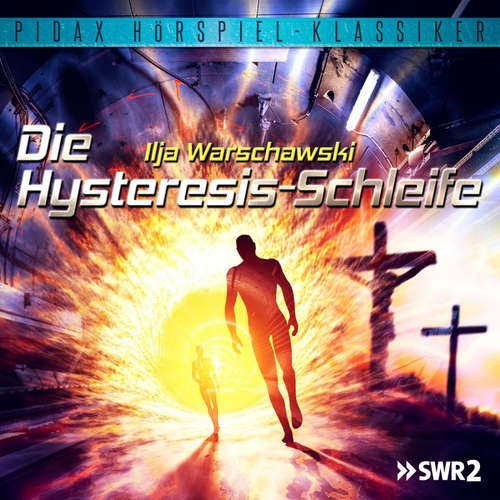 Hoerbuch Die Hysteresis-Schleife - Ilja Warschawski - Gottfried John