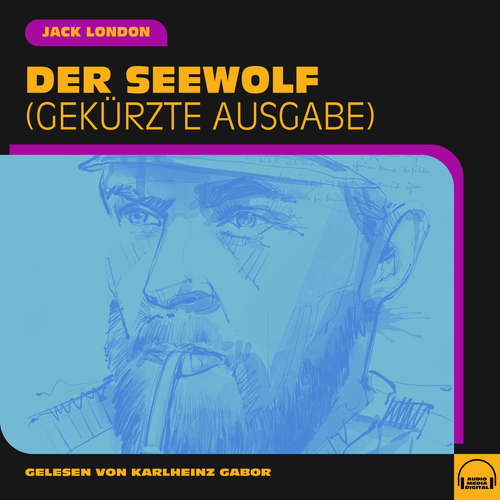 Hoerbuch Der Seewolf - Jack London - Karlheinz Gabor
