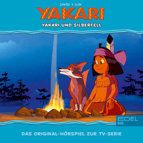 Hoerbuch Folge 33: Yakari und Silberfell (Das Original-Hörspiel zur TV-Serie) - Thomas Karallus - Eberhard Haar