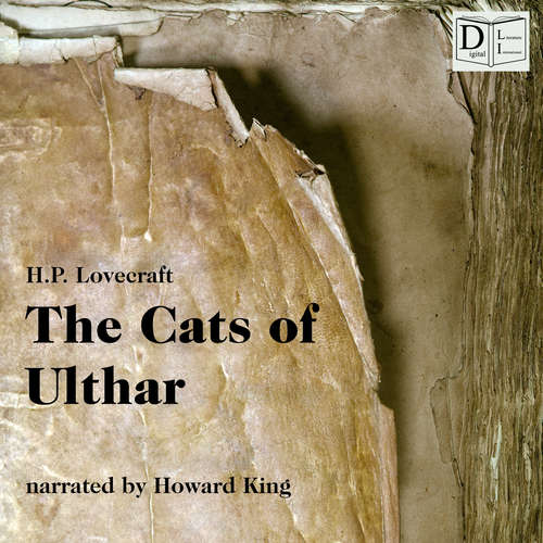 Audiobook The Cats of Ulthar - H. P. Lovecraft - Howard King