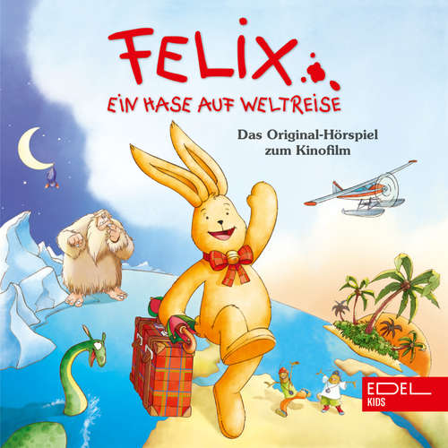 Hoerbuch Ein Hase auf Weltreise (Das Original-Hörspiel zum Kinofilm) - Gabriele Bingenheimer - Rick Kavanian