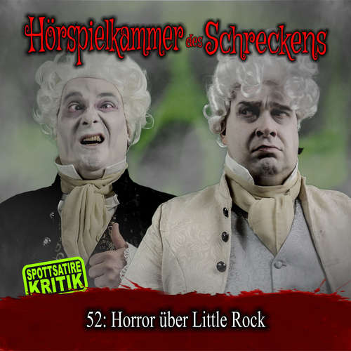 Hoerbuch Folge 52: Horror über Little Rock -  - Michael Eickhorst