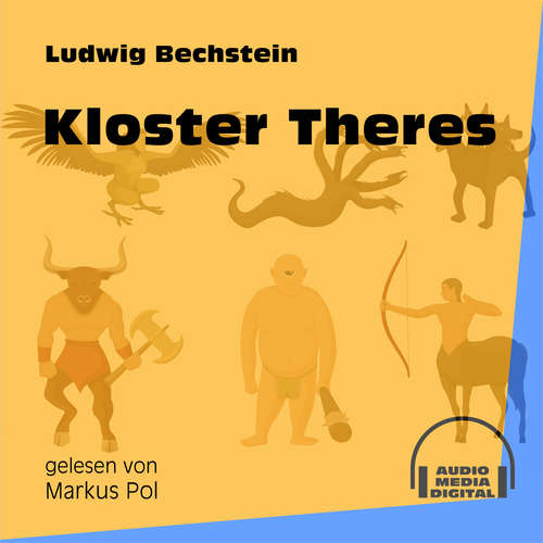Hoerbuch Kloster Theres - Ludwig Bechstein - Markus Pol