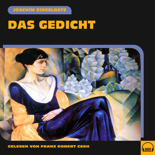 Hoerbuch Das Gedicht - Joachim Ringelnatz - Franz Robert Ceeh
