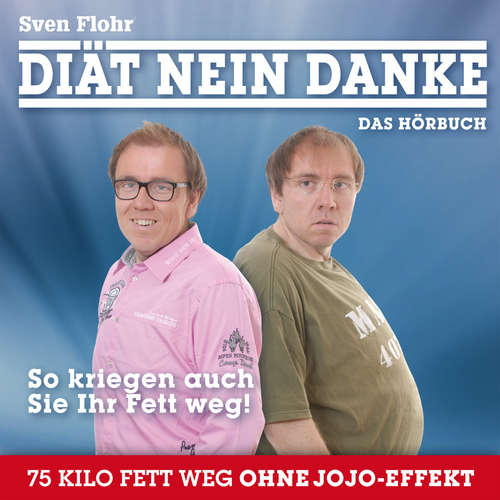 Hoerbuch Diät Nein Danke - Sven Flohr - Sven Flohr