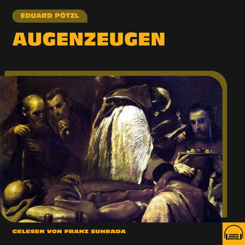 Hoerbuch Augenzeugen - Eduard Pötzl - Franz Suhrada