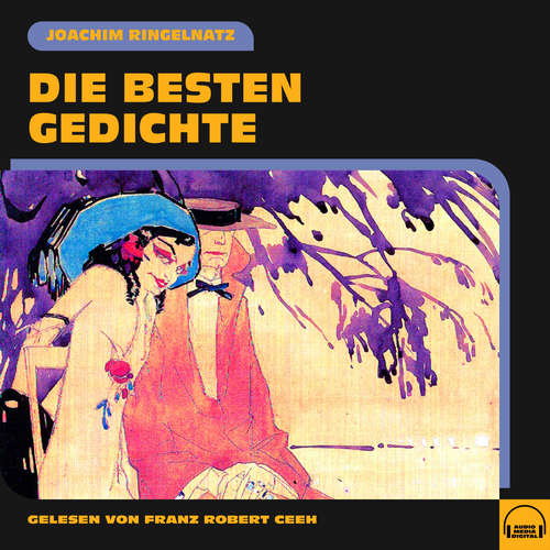 Hoerbuch Die besten Gedichte - Joachim Ringelnatz - Franz Robert Ceeh
