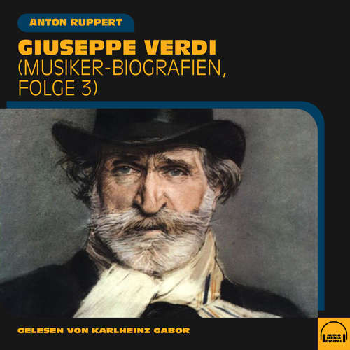 Hoerbuch Giuseppe Verdi - Anton Ruppert - Karlheinz Gabor