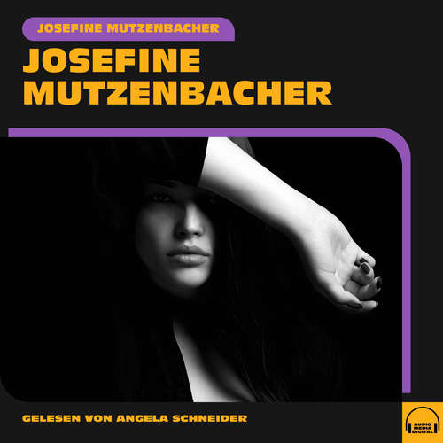 Hoerbuch Josefine Mutzenbacher - Josefine Mutzenbacher - Angela Schneider