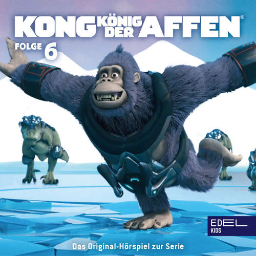 Hoerbuch Folge 6: Kong auf Eis / Übernahme (Das Original-Hörspiel zur TV-Serie) - Angela Strunck - Peter Flechtner