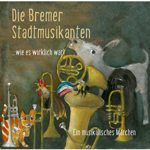 Hoerbuch Die Bremer Stadtmusikanten - Matthias Berkel - Matthias Berkel