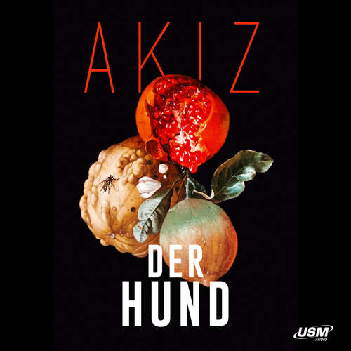 Hoerbuch Der Hund - Akiz - Leonard Hohm