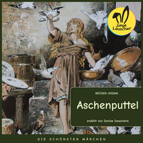 Hoerbuch Aschenputtel - Brüder Grimm - Denise Desombre