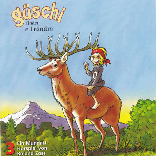 Hoerbuch Güschi findet e Fründin, Vol. 3 - Roland Zoss - Roland Zoss