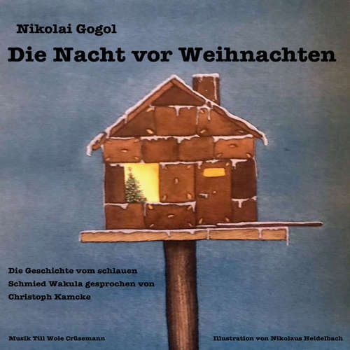 Hoerbuch Die Nacht vor Weihnachten - Nikolai Gogol - Christoph Kamcke