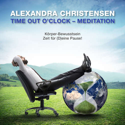 Hoerbuch Time out o'Clock - Meditation - Alexandra Christensen - Alexandra Christensen