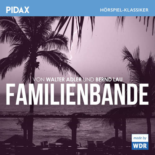 Hoerbuch Familienbande - Bernd Lau - Dieter Borsche