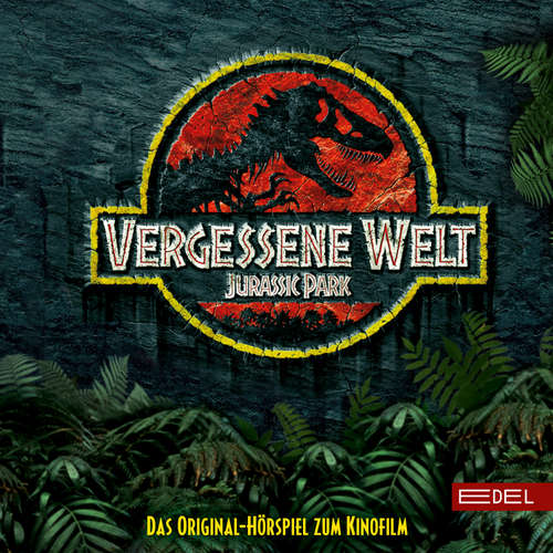 Hoerbuch Jurassic Park - Vergessene Welt (Das Original-Hörspiel zum Kinofilm) - Thomas Karallus - Roland Hemmo