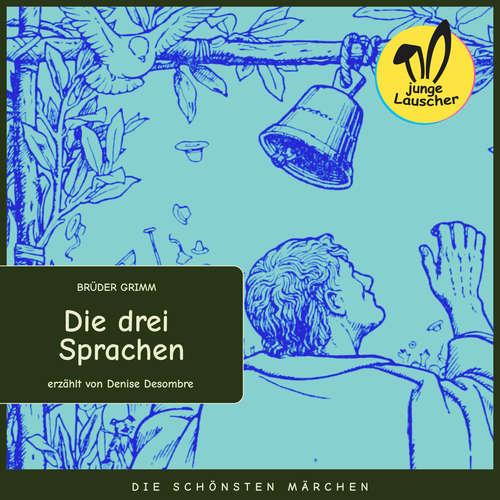 Hoerbuch Die drei Sprachen - Brüder Grimm - Denise Desombre
