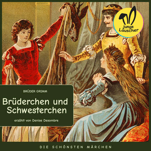 Hoerbuch Brüderchen und Schwesterchen - Brüder Grimm - Denise Desombre