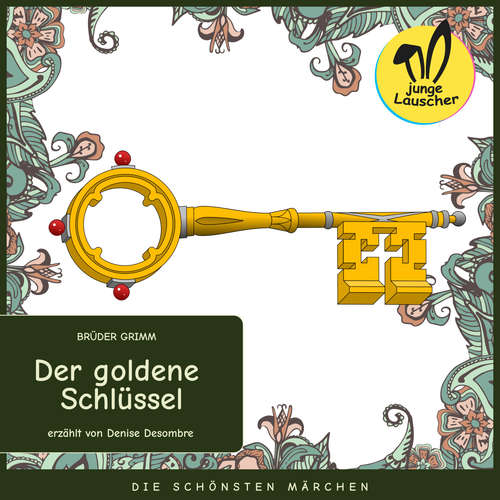 Hoerbuch Der goldene Schlüssel - Brüder Grimm - Denise Desombre