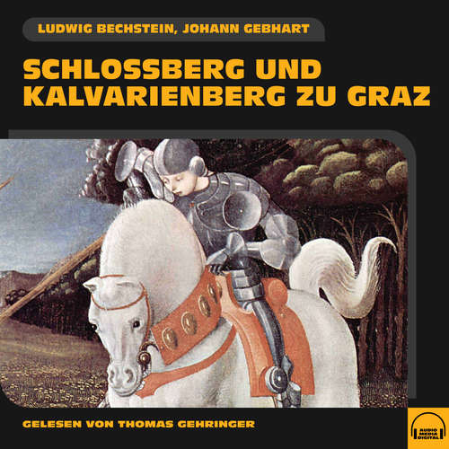 Hoerbuch Schlossberg und Kalvarienberg zu Graz - Ludwig Bechstein - Thomas Gehringer
