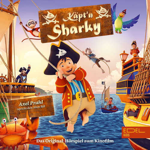 Hoerbuch Käpt'n Sharky (Das Original-Hörspiel zum Kinofilm) - Thomas Karallus - Axel Prahl