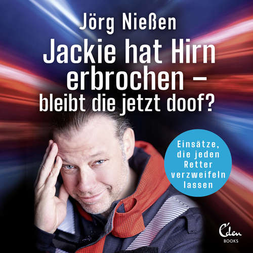 Hoerbuch Jackie hat Hirn erbrochen - Bleibt die jetzt doof? - Jörg Nießen - Jörg Nießen