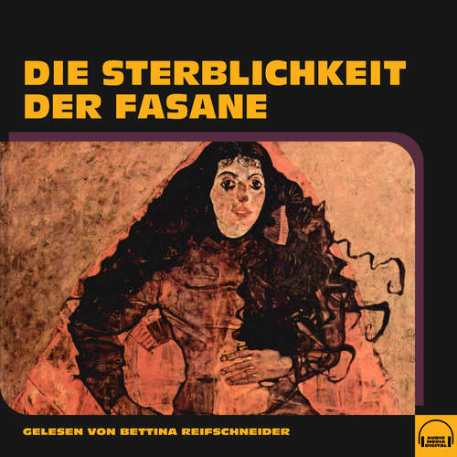 Hoerbuch Die Sterblichkeit der Fasane - Anonym - Bettina Reifschneider