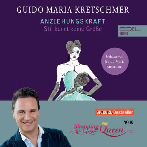 Hoerbuch Anziehungskraft - Guido Maria Kretschmer - Guido Maria Kretschmer