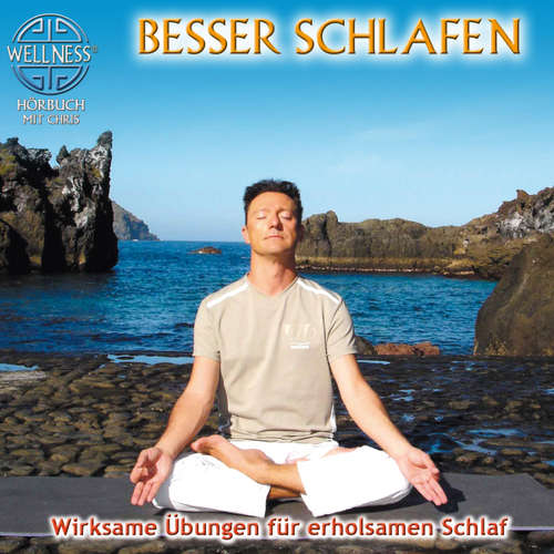 Hoerbuch Besser schlafen - Wirksame Übungen für erholsamen Schlaf - Chris - Chris