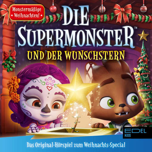 Hoerbuch Die Supermonster und der Wunschstern (Das Original-Hörspiel zum Weihnachts-Special) - Thomas Karallus - Nils Rieke