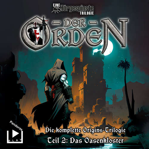 Hoerbuch Hörgespinste Trilogie: Der Orden Origins 02 – Das Oasenkloster -  - Eckart Dux