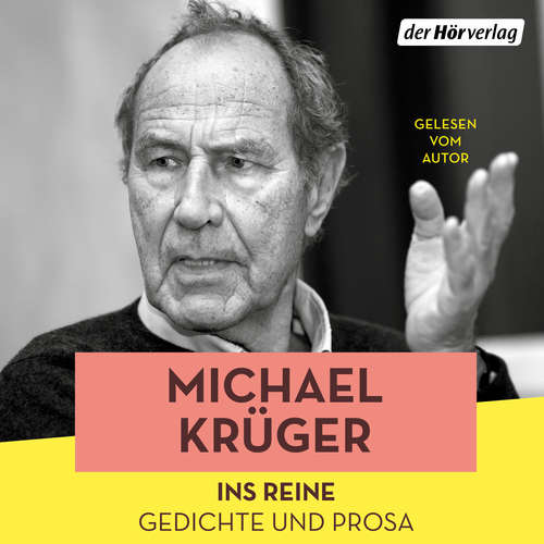 Hoerbuch Ins Reine - Michael Krüger - Michael Krüger