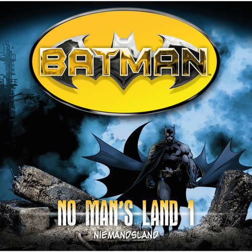 Hoerbuch Batman, No Man's Land, Folge 1: Niemandsland - Greg Rucka - Merete Brettschneider