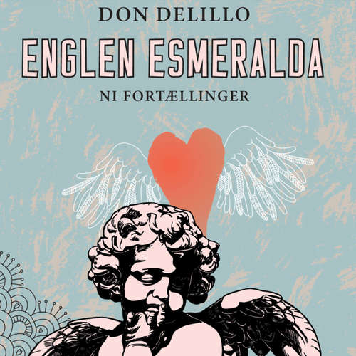 Englen Esmeralda. Ni fortællinger