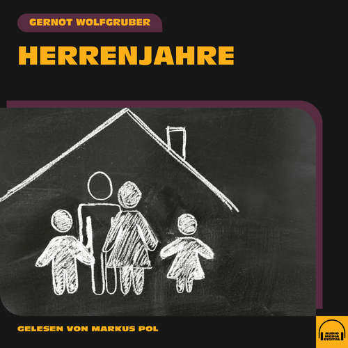 Hoerbuch Herrenjahre - Gernot Wolfgruber - Markus Pol