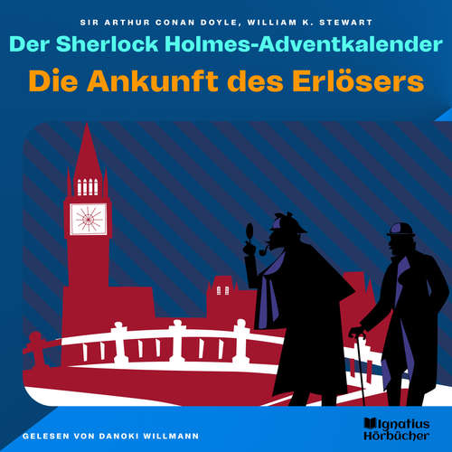 Hoerbuch Die Ankunft des Erlösers - Sir Arthur Conan Doyle - Danoki Willmann