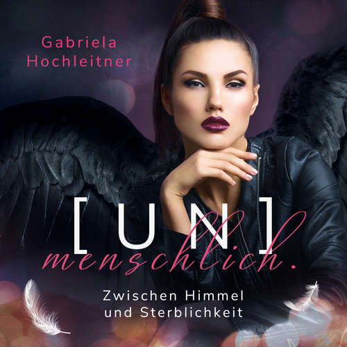 Hoerbuch [UN]menschlich. - Gabriela Hochleitner - Janna Mariko