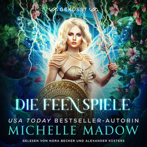 Hoerbuch Die Feenspiele 3 - Michelle Madow - Nora Becker